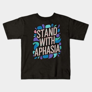 Stand With Aphasia Awareness Autism Kids T-Shirt